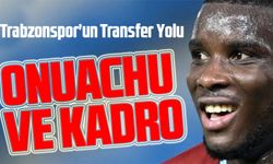 Trabzonspor'un Transfer Yolu:  Onuachu ve Kadro