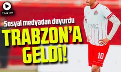 Trabzonspor'un Kadroda İstemediği O Transfer Trabzon'a Geldi; Sosyal Medyadan Duyurdu!