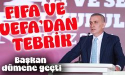 Trabzonlu Başkana FIFA ve UEFA’dan Tebrik