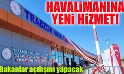 Trabzon Havalimanı'nda Yeni Dönem Başlıyor! Bakanlar Uraloğlu ve Ersoy Açılışı Gerçekleştirdi