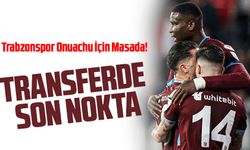 Transferde Son Nokta: Trabzonspor Onuachu İçin Masada!