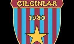 Çılgınlar Taraftar Derneği'nden Trabzonspor’a Kenetlenme Çağrısı