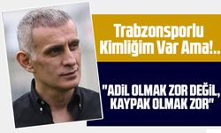 TFF Başkanı Hacıosmanoğlu: "Trabzonsporlu Kimliğim Var Ama Adalet Önceliğim"