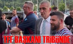 TFF'nin Yeni Başkanı İbrahim Hacıosmanoğlu Trabzon'da