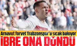 Trabzonspor, Golcü Transferinde Manaj'la Anlaşma Peşinde