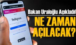 Instagram'a Erişim Ne Zaman Açılacak? Bakan Uraloğlu Açıkladı!