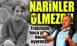 Trabzonlu Hoca Yıllar Önce Uyarmıştı: “Bilgeköy’ü Çözseydik, Narinler Ölmezdi!”