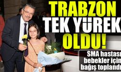 Trabzon Tek Yürek Oldu! SMA Hastası Bebekler İçin 15 Milyon TL Bağış Toplandı