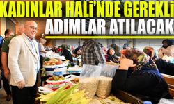 Kadınlar Hali’nde Gerekli Adımlar Atılıyor! Esnafın Talepleri Dikkate Alındı