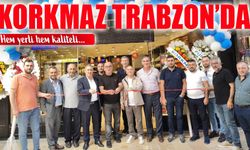 Dünya Devi Korkmaz Trabzon’da Kapılarını Açtı!