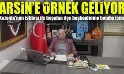 Kozoğlu’nun İstifası ile Boşalan İlçe Başkanlığına Bomba İsim: Arsin’e Örnek Geliyor!