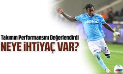 Trabzonspor'un Yıldızı, Gaziantep FK Maçı Sonrası Takımın Performansını Değerlendirdi