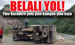 Karadere Yolu Kabusu Bitmiyor: Yine Kamyon Devrildi, Yine Kaza