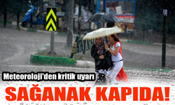 Meteoroloji Bölgeyi Uyardı: Sağanak Kapıda!