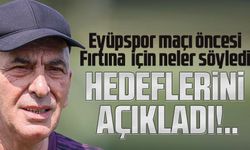 Trabzonspor Teknik Sorumlusu İhsan Derelioğlu: Eyüpspor maç öncesi neler söyledi?