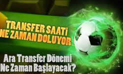 2024-2025 Yaz Transfer Dönemi Ne Zaman Sona Eriyor?