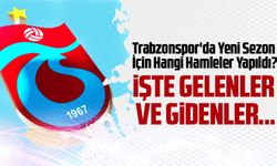 Trabzonspor'da Yeni Sezon İçin Hangi Hamleler Yapıldı? İşte Gelenler ve Gidenler...