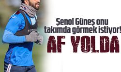 Trabzonspor'da Sürpriz Karar! Şenol Güneş onu takımda görmek istiyor!