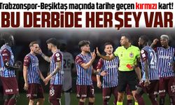 Trabzonspor-Beşiktaş Kaçında Tarihe Geçen Kırmızı Kart!