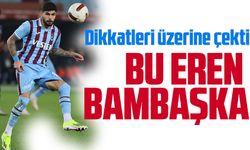 Trabzonspor’un Sol Bek Oyuncusu ; Eren Elmalı’dan Göz Dolduran Performans!