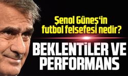 Şenol Güneş ile Hücum Felsefesi; Dik Futbol Agresif Oyun!