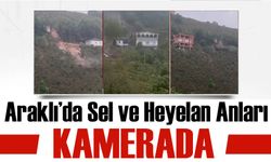 Trabzon Araklı’da Sel ve Heyelan Anları Kameralara Yansıdı!