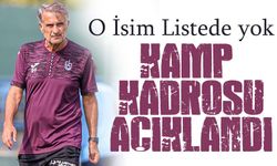 Kamp Kadrosu Açıklandı; Şenol Güneş O İsmi Listeye Almadı!