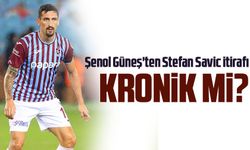 Şenol Güneş'ten Stefan Savic itirafı!