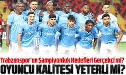 Trabzonspor’un Şampiyonluk Hedefleri: Gerçekçi mi?