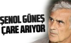 Şenol Güneş Çare Arıyor !