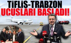 Tiflis-Trabzon Uçuşları Başladı! Sağlık ve Turizmde Yeni Dönem