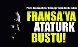 Paris Trabzonlular Derneği’nden Tarihi Adım: Fransa’ya İlk Atatürk Büstü Dikilecek