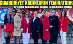 Ortahisar Kadın Meclisi Başkanı Canan Nehbit: “Cumhuriyet Kadınların Teminatıdır”