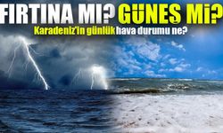 Karadeniz'in Günlük Hava Durumu: Fırtına mı, Güneş mi?