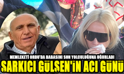 Şarkıcı Gülşen'in Babası Son Yolculuğuna Uğurlandı!