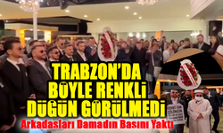 Trabzon'da Renkli Düğün Töreni: Arkadaşlarından İlginç Sürpriz!