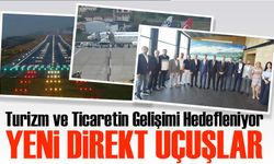 Trabzon’da Direkt Uçuşlar ile Turizm ve Ticaretin Gelişimi Hedefleniyor