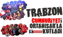 Trabzon, Cumhuriyeti Ortahisar’la Kutladı