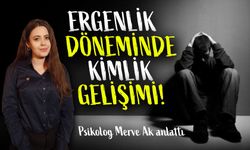 Ergenlik Döneminde Kimlik Gelişimi: Psikolog Merve Ak Nedenlerini Bir Bir Anlattı