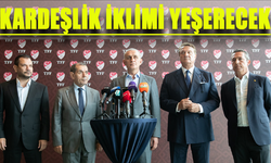 Türk Futbolunda Kardeşlik İklimi: TFF Başkanı Önemli Mesajlar Verdi!