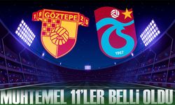 Göztepe - Trabzonspor Maçının Muhtemel 11’leri Belli Oldu