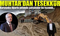 Karşıyaka-Uğurlu Yolunda Çalışmalar Hız Kazandı: Muhtardan Bakan Uraloğlu'na Teşekkür