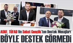 ASKF, TÜFAD Ve Sebat Gençlik’ten Destek Mesajları