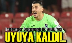 Trabzonspor Deplasmanda İlk Golünü Yedi, İlk Golünü Attı