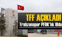 Trabzonspor PFDK'lık Oldu!