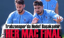 Trabzonspor’da parola Başakşehir'i devirip çıkışa geçmek