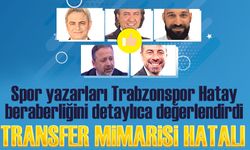 Spor Yazarları: Trabzonspor'un Galibiyetlere İhtiyacı Var