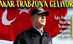 Hulusi Akar Trabzon’a Geliyor: Program Belli Oldu!