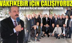 Vakfıkebir Belediye Başkanı Fuat Koçal Muhtarlarla Buluştu; Vakfıkebir İçin Çalışıyoruz