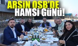 Arsin OSB’de Hamsi Günü Coşkusu: Geleneksel Etkinlikte Renkli Anlar Yaşandı!